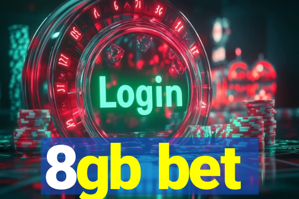 8gb bet